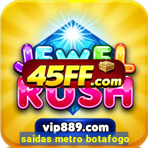 saidas metro botafogo